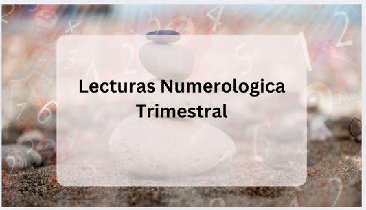 Lectura  Numerologica Trimestral